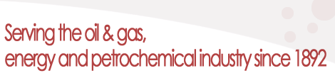 Serving the oil & gas, energy and petrochemical industry since 1892